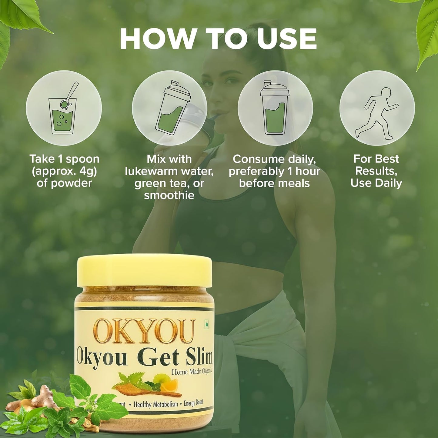 Okyou Get Slim | 100% Natural Organic Weight Management Powder | 1 Week Course |Herbal Blend with 21 Ingredients | Supports Healthy Metabolism & Energy Boost | Home Made | 100g (Pack of 1)